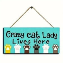 Rustic Wooden Sign "Crazy Cat Lady Lives Here"